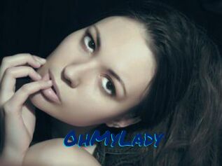 0hMyLady