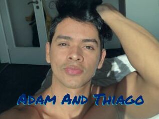Adam_And_Thiago