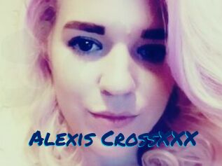 Alexis_CrossXXX