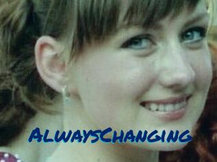 AlwaysChanging