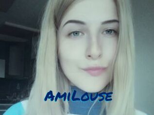 AmiLouse