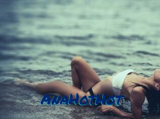 AnaHotHot
