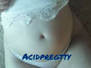 Acidpregtty
