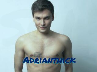 Adrianthick