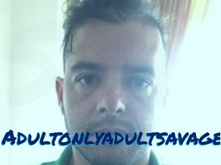Adultonlyadultsavage