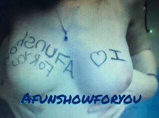 Afunshowforyou