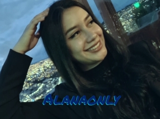 Alanaonly