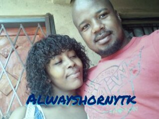 Alwayshornytk