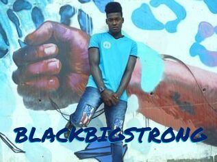 BLACKBIGSTRONG