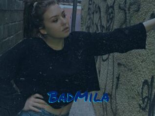 BadMila