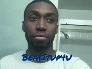 BeatItUp4U