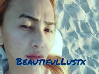 BeautifulLustx