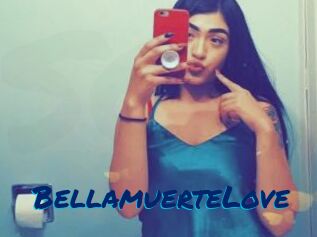 BellamuerteLove