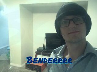 Benderrrr