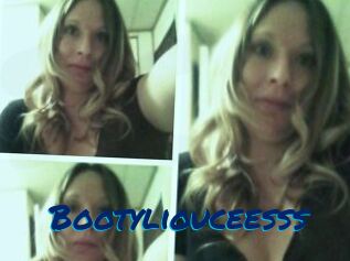 Bootyliouceesss