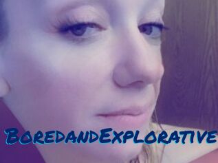 BoredandExplorative