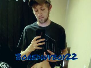Boredwvboy22