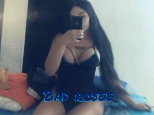 Bad_rosee