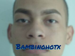 Bambinohotx