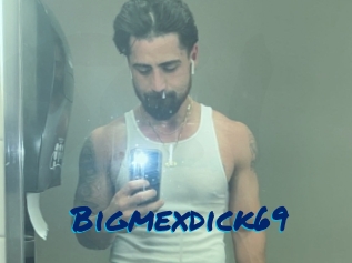 Bigmexdick69