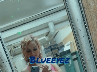 Blueeyez