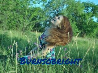 Burnsobright