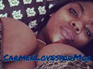 CarmenLovesyouMor