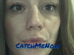 CatchMeNow