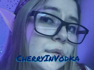 CherryInVodka
