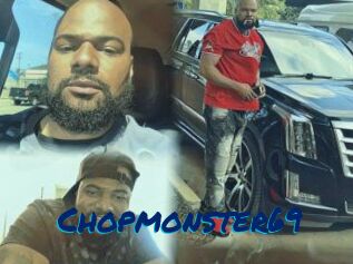 Chopmonster69