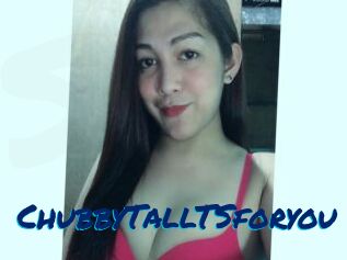 ChubbyTallTSforyou