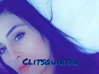 Clitsquirter