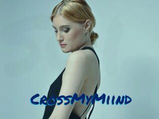 CrossMyMiind