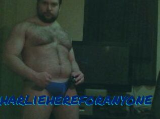 Charliehereforanyone