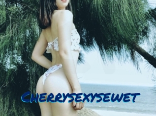 Cherrysexysewet