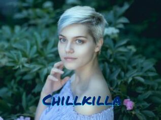 Chillkilla