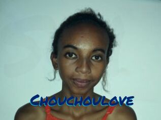Chouchoulove