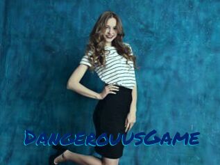DangerouusGame