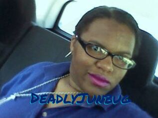 DeadlyJunbug