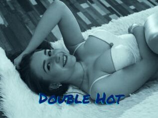 Double_Hot