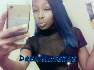 Drea_Rosezae