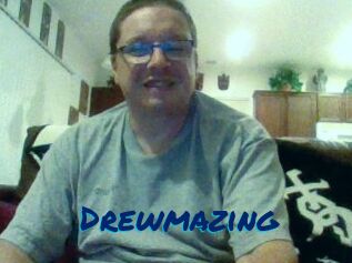 Drewmazing