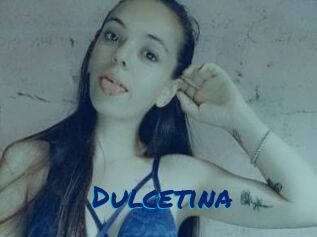 Dulcetina