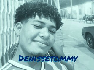 Denissetommy