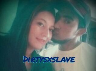 Dirtysxslave