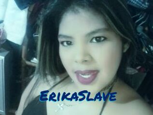 ErikaSlave