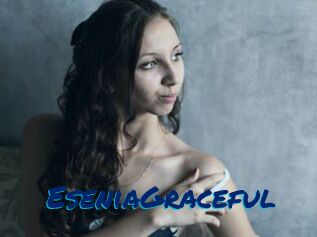 EseniaGraceful