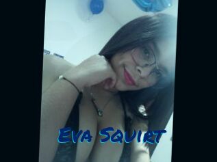 Eva_Squirt