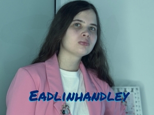 Eadlinhandley