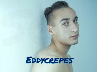 Eddycrepes